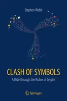 Choque de símbolos: Un paseo por la riqueza de los glifos - Clash of Symbols: A Ride Through the Riches of Glyphs
