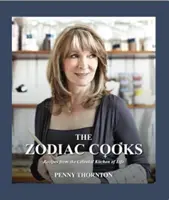 Cocineros del Zodiaco - Recetas de la cocina celestial de la vida - Zodiac Cooks - Recipes from the Celestial Kitchen of Life