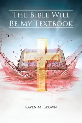 La Biblia será mi libro de texto - The Bible Will Be My Textbook