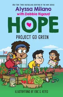 Project Go Green (La esperanza de Alyssa Milano nº 4) - Project Go Green (Alyssa Milano's Hope #4)