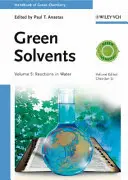 Solventes verdes, Volumen 5: Reacciones en agua - Green Solvents, Volume 5: Reactions in Water