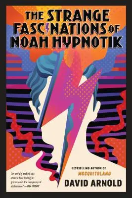 Las extrañas fascinaciones de Noah Hypnotik - The Strange Fascinations of Noah Hypnotik