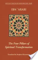 Los cuatro pilares de la transformación espiritual: El adorno de los espiritualmente transformados (Hilyat Al-Abdal) - The Four Pillars of Spiritual Transformation: The Adornment of the Spiritually Transformed (Hilyat Al-Abdal)