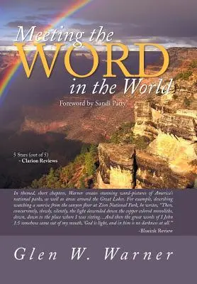 El encuentro con la Palabra en el mundo: Disfrutar de nuestro lugar en la Creación de Dios y descubrir que somos parte de la obra de Dios, creados en Cristo Jesús. - Meeting the Word in the World: Enjoying Our Place in God's Creation and Discovering That We Are a Part of God's Workmanship, Created in Christ Jesus