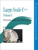 C++ a gran escala Volumen I: Proceso y Arquitectura - Large-Scale C++ Volume I: Process and Architecture