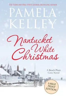 Navidad blanca en Nantucket: Edición en letra grande - Nantucket White Christmas: Large Print Edition