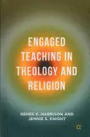 Enseñanza comprometida en Teología y Religión - Engaged Teaching in Theology and Religion