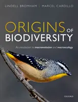 Orígenes de la biodiversidad - Introducción a la macroevolución y la macroecología - Origins of Biodiversity - An Introduction to Macroevolution and Macroecology