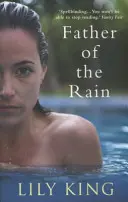 El padre de la lluvia (Rey Lirio (Autor)) - Father of the Rain (King Lily (Author))