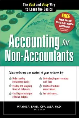 Contabilidad para no contables: La manera rápida y fácil de aprender lo básico - Accounting for Non-Accountants: The Fast and Easy Way to Learn the Basics