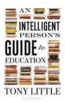 Guía del Inteligente para la Educación - Intelligent Person's Guide to Education