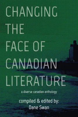 Cambiando el rostro de la literatura canadiense, volumen 12 - Changing the Face of Canadian Literature, Volume 12