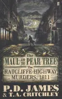 Maul y el peral - Los asesinatos de Ratcliffe Highway 1811 - Maul and the Pear Tree - The Ratcliffe Highway Murders 1811