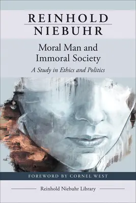 El hombre moral y la sociedad inmoral - Moral Man and Immoral Society