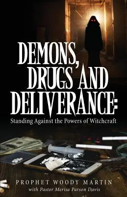 Demonios, drogas y liberación - Demons, Drugs and Deliverance