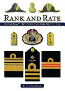 Rango y rango - Insignias de los oficiales de la Royal Navy desde 1856 - Rank and Rate - Royal Naval Officers' Insignia Since 1856