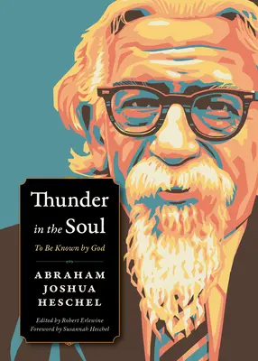 Trueno en el alma: Ser conocido por Dios - Thunder in the Soul: To Be Known by God