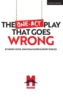 La obra de un solo acto que sale mal - The One-Act Play That Goes Wrong