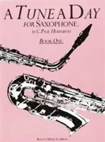 Una melodía al día - Saxofón: Libro 1 - A Tune a Day - Saxophone: Book 1