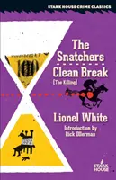 The Snatchers / Clean Break (la matanza) - The Snatchers / Clean Break (the Killing)