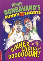 Edge: Funny Shorts de Tommy Donbavand: ¡Dinner Ladies of Doooooom! - Edge: Tommy Donbavand's Funny Shorts: Dinner Ladies of Doooooom!