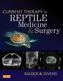 Terapia actual en medicina y cirugía de reptiles - Current Therapy in Reptile Medicine & Surgery