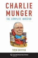 Charlie Munger: El inversor completo - Charlie Munger: The Complete Investor