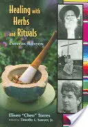 Curación con hierbas y rituales: Una tradición mexicana - Healing with Herbs and Rituals: A Mexican Tradition