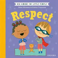 Grandes palabras para gente pequeña: Respeto - Big Words for Little People: Respect