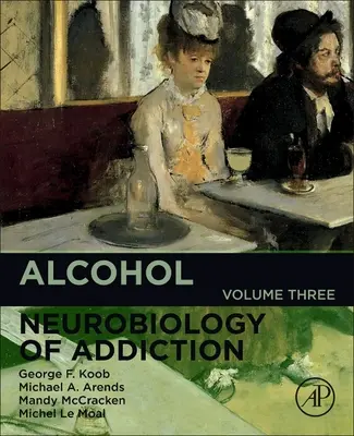 Alcohol, 3: Neurobiología de la adicción - Alcohol, 3: Neurobiology of Addiction