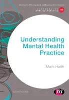 Comprender la práctica de la salud mental - Understanding Mental Health Practice