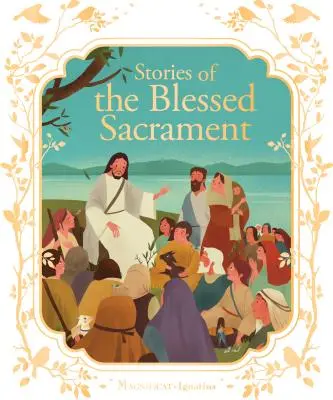 Historias del Santísimo Sacramento - Stories of the Blessed Sacrament