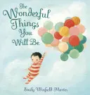 Las cosas maravillosas que serás - The Wonderful Things You Will Be