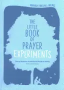 El pequeño libro de los experimentos de oración - The Little Book of Prayer Experiments