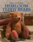 Cómo hacer ositos de peluche heredados - How to Make Heirloom Teddy Bears