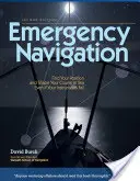 Navegación de emergencia, 2ª edición: Métodos improvisados y sin instrumentos para el navegante prudente - Emergency Navigation, 2nd Edition: Improvised and No-Instrument Methods for the Prudent Mariner