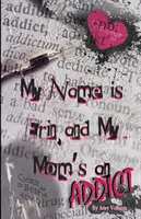 Me llamo Erin y mi madre es adicta - My Name is Erin, and My Mom's an Addict