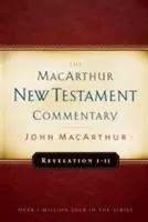 Apocalipsis 1-11 Comentario MacArthur del Nuevo Testamento - Revelation 1-11 MacArthur New Testament Commentary