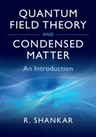 Teoría cuántica de campos y materia condensada: Una introducción - Quantum Field Theory and Condensed Matter: An Introduction