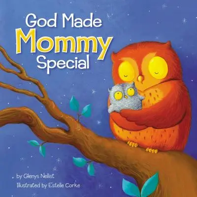 Dios hizo a mamá especial - God Made Mommy Special