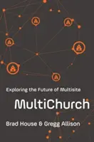 Multichurch: Explorando el futuro de la multiiglesia - Multichurch: Exploring the Future of Multisite