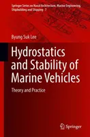 Hidrostática y estabilidad de vehículos marinos: Teoría y práctica - Hydrostatics and Stability of Marine Vehicles: Theory and Practice