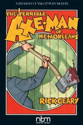 El terrible Axe-Man de Nueva Orleans - The Terrible Axe-Man of New Orleans