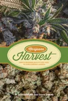 Cosecha de Marihuana: Cómo maximizar la calidad y el rendimiento en tu jardín de cannabis - Marijuana Harvest: How to Maximize Quality and Yield in Your Cannabis Garden