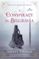 Una conspiración en Belgravia - A Conspiracy in Belgravia