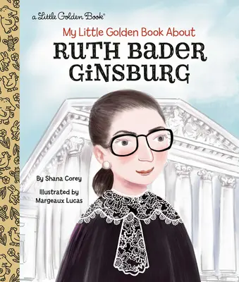 Mi pequeño libro de oro sobre Ruth Bader Ginsburg - My Little Golden Book about Ruth Bader Ginsburg