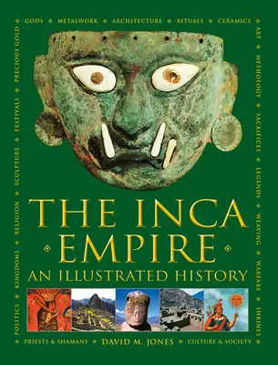 Imperio inca - Una historia ilustrada - Inca Empire - An Illustrated History