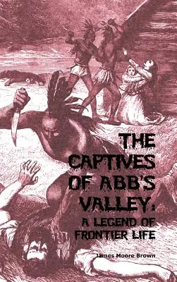 Los cautivos de Abb's Valley - The Captives of Abb's Valley