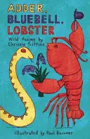 Adder, Bluebell, Lobster - Poemas salvajes - Adder, Bluebell, Lobster - Wild Poems