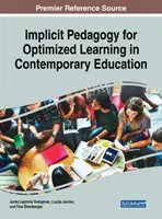 Pedagogía implícita para optimizar el aprendizaje en la educación contemporánea - Implicit Pedagogy for Optimized Learning in Contemporary Education